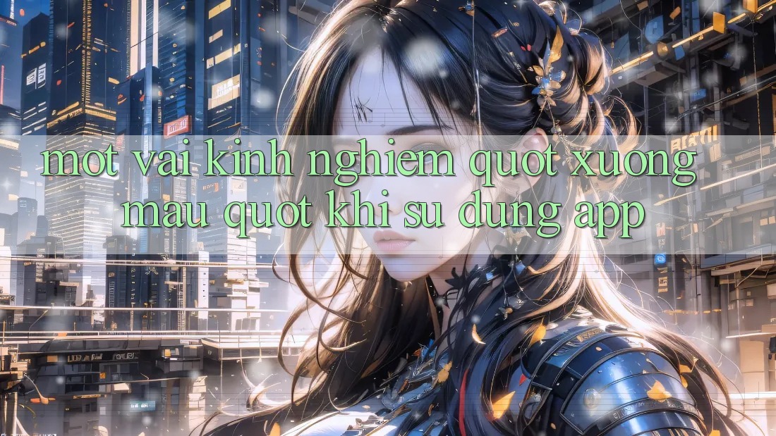 Một vài kinh nghiệm " xương máu" khi sử dụng app Một vài kinh nghiệm " xương máu" khi sử dụng app