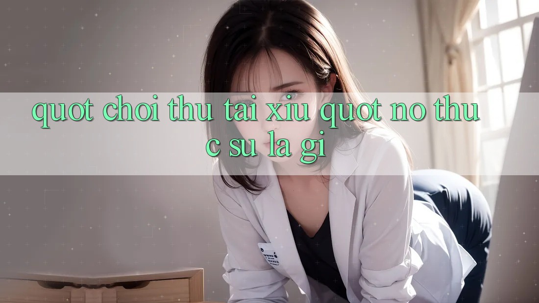 " Chơi Thử Tài Xỉu" - Nó Thực Sự Là Gì?